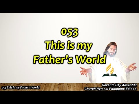 SDAH 053 This is my Father’s World