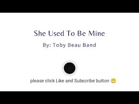 She used to be mine by Toby Beau Band, 1979 - with lyrics