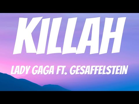 Lady Gaga - Killah (Lyric Video)