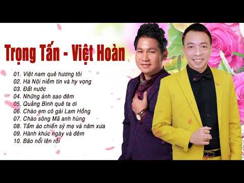 Song Ca Trọng Tấn, Việt Hoàn | Liên Khúc Nhạc Đỏ Cách Mạng Trữ Tình Nghe Là Kết