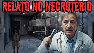 ACORDEI NA SALA DE NECROPSIA - HISTÓRIA DE TERROR
