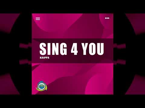 KAIPPA - Sing 4 You | [BL®]