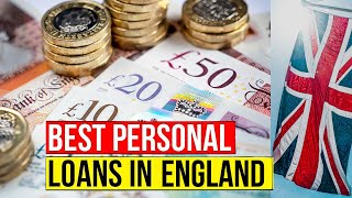 Best Personal Loans England 🇬🇧 | Top 10 Personal Secured Loan UK - England Personal Loan Companies