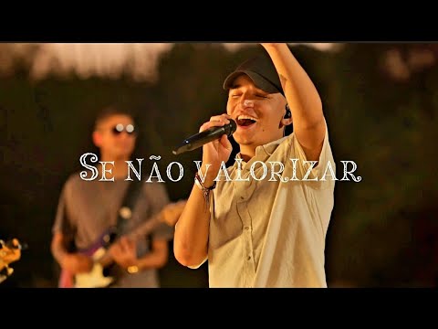 Se não valorizar - João Gomes (Ao vivo no SERTÃO)