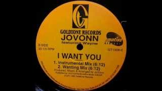 Jovonn -  I Want You (Wanting Mix)
