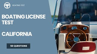 California Boating License Test - 50 Questions and Answers