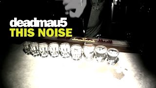 deadmau5 / This Noise [OFFICIAL]