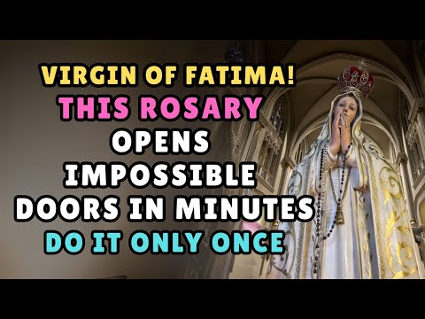 🚨Our Lady of Fatima! This Rosary Opens Impossible Doors in Minutes (Confirm It!)