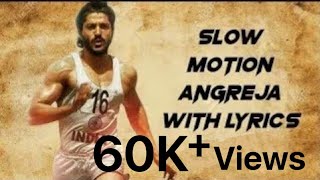 Slow motion Angreja song  with lyrics #60KPLUSE VI