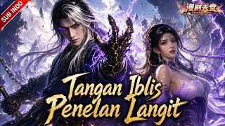 Download lagu [Donghua - Sub Indo] Tangan Iblis Penelan Langit FULL #dramachina #anime #donghua #dramaanime mp3