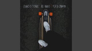 Cuando Tomas Mi Mano