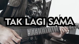 Noah | Tak Lagi Sama (Full Instrumental) Part Guitar + Melody Lengkap | Studio Quality