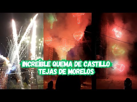 Fuegos Artificiales de Tejas de Morelos 2024 - Quema de castillo 🎆🧨🎇