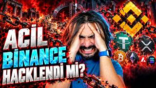 ÇOK ACİL! BINANCE BORSASI HACKLENDİ İDDİALARI VAR! TETHER USDT'LERİNİ DONDURDU! 