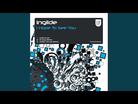 I Hope To See You (Original Mix)