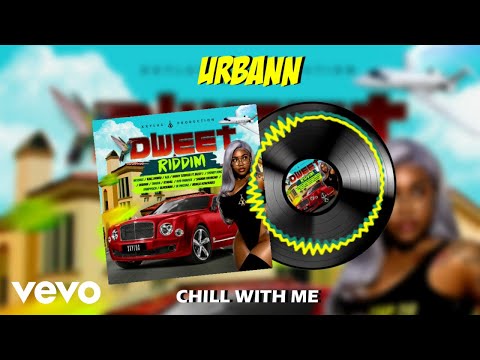 Urbann - Chill With Me (Official Audio)