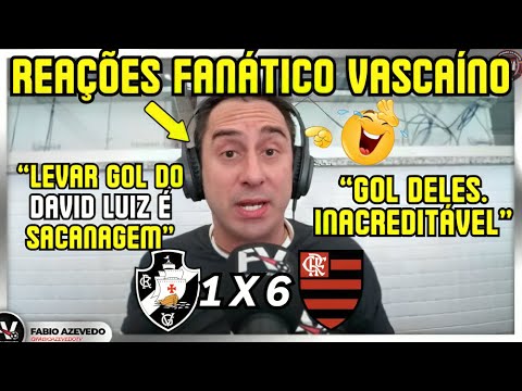 VAMOS RIR? REAÇÕES FANÁTICO VASCAÍNO | VASCO 1 X 6 FLAMENGO | MASSACRE DO FLAMENGO no CLÁSSICO