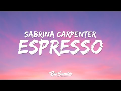 Sabrina Carpenter - Espresso (Lyrics) "i'm working late cause i'm a singer"