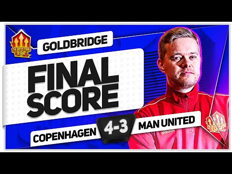 DISGRACE! COPENHAGEN 4-3 MANCHESTER UNITED! GOLDBRIDGE Reaction