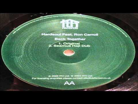 Hardsoul feat. Ron Carroll - Back Together (Original Mix)