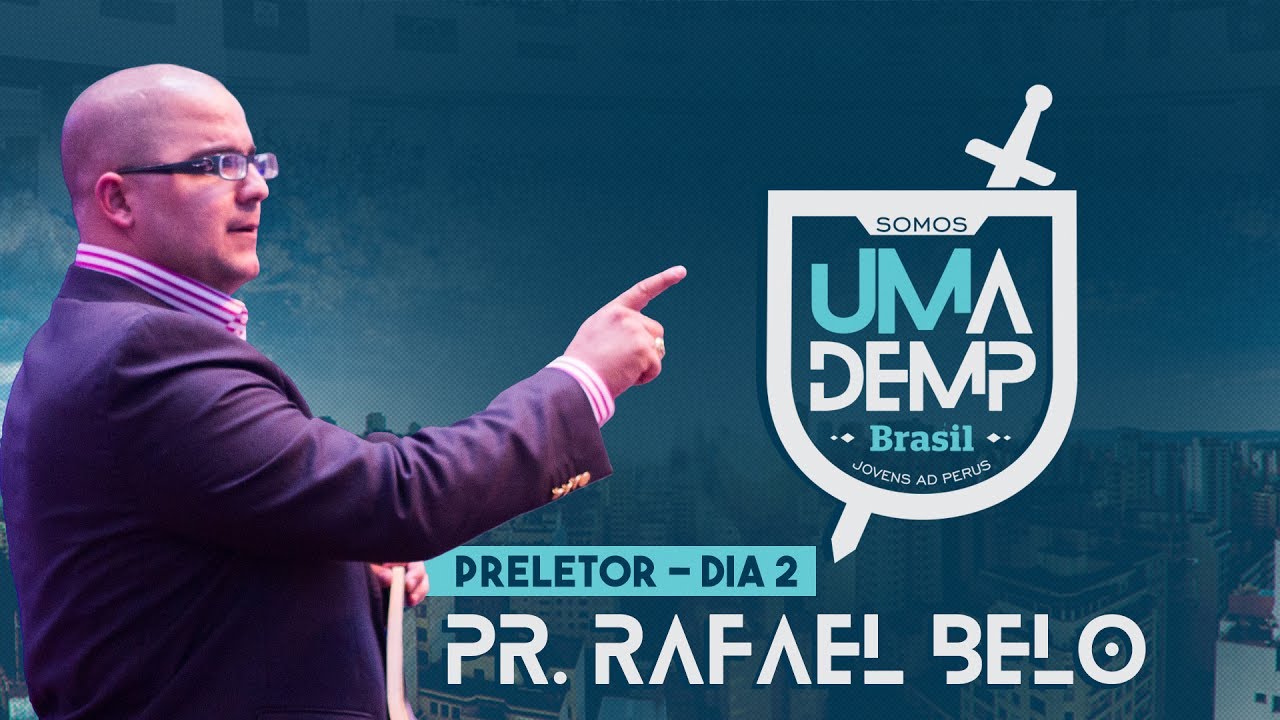 UMADEMP Brasil 2017: Pr. Rafael Belo | Domingo: Manhã
