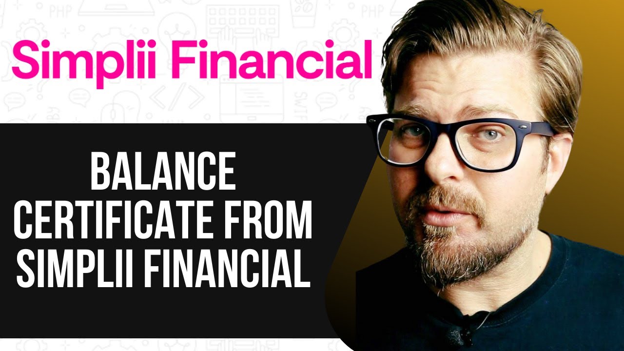 HOW TO GET BALANCE CERTIFICATE FROM SIMPLII FINANCIAL- 2025 (FULL GUIDE)