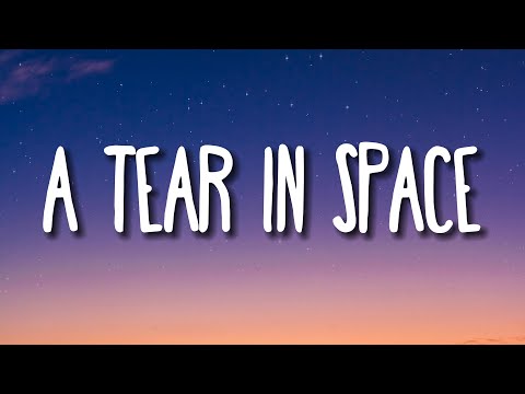 Glass Animals - A Tear In Space (Airlock) Lyrics