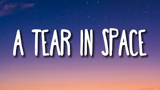 Glass Animals - A Tear In Space (Airlock) Lyrics
