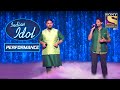 Shravan और Rohit के Performance ने चौंकाया सब को! | Indian Idol