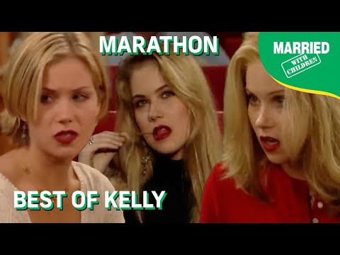 Best of Kelly | MARATHON | Married With Children