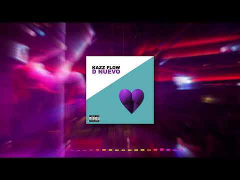 Kazz Flow - D NUEVO