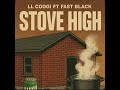 LL COOGI STOVE HIGH FT FAST BLACK OFFICIAL AUDIO