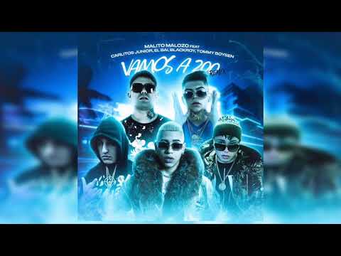 Vamos A 200 Rmx (Malito Malozo ✖ Carlitos Jr24K ✖ Thomy Boysen ✖ Black Roy ✖ El bai) OFICIAL