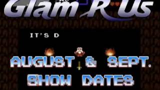 GLAM R US Aug. & Sept. Show Dates