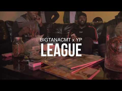 BigTanaCMT x YP - League (Official Music Video) [Shot By @EAZY_MAX]