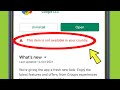 Fix This Item Is Not Available In Your Country In Google Play Store