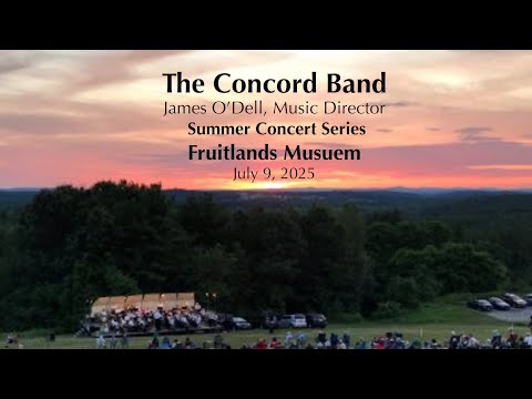 Concord Band Fruitlands Concert - July 9, 2025