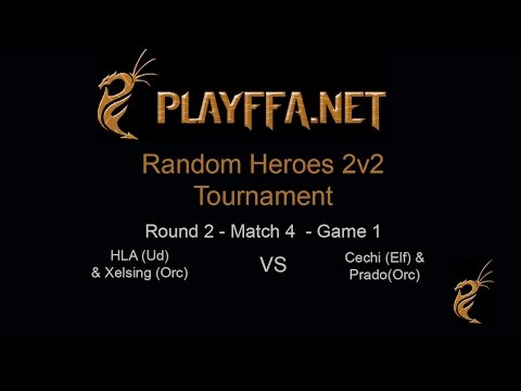 Random Heroes 2v2 R2.4 G1: HLA (Ud) & Xelsing (Orc) vs Cechi (Ud) & Prado (Orc)