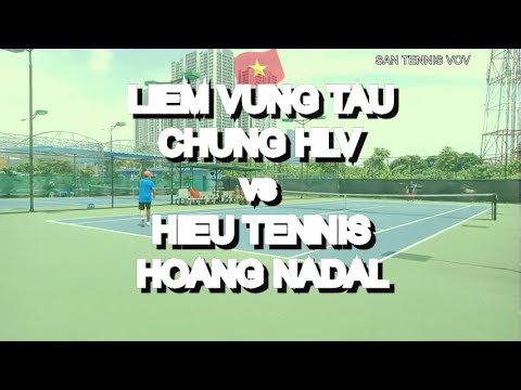 Liem Vung Tau - Chung Hlv 695 🆚 Hieu Tennis 750 - Hoang Nadal * 171 Vntennis - Vov - Double