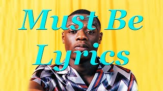 J Hus - Must Be Lyrics
