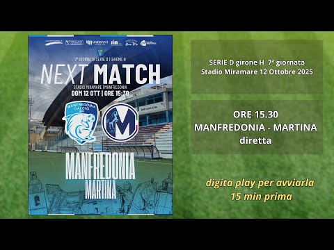MANFREDONIA CALCIO - MARTINA  7ª Giornata Campionato Serie D -  12 Ottobre 2025 ore 15.30