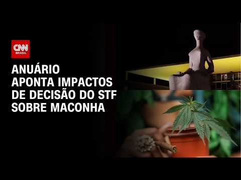 Entenda os impactos da decisão do STF sobre maconha | CNN 360°