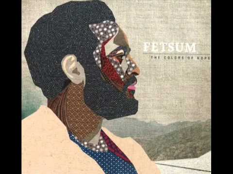 Fetsum - Say Who You Are