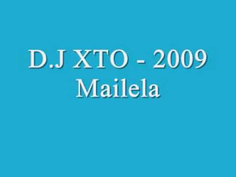 D.J XTO - Mailela