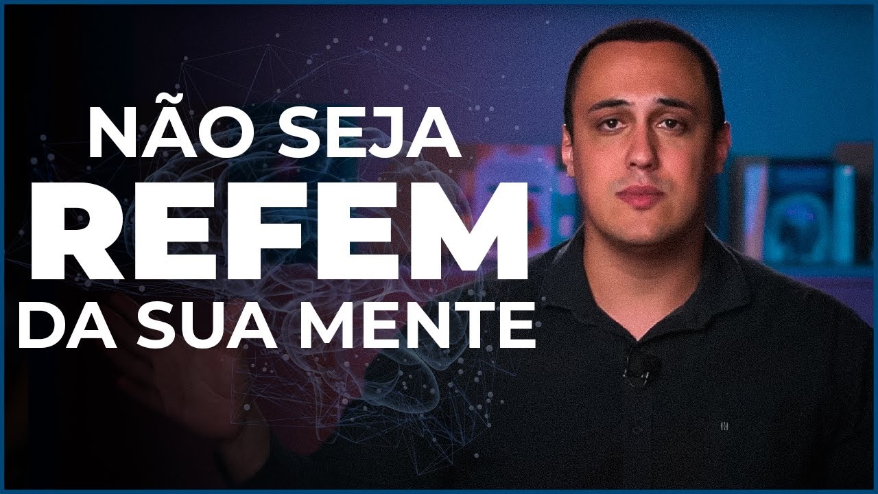 NÃO DÊ OUVIDOS À SUA MENTE I VOCÊ NÃO É A SUA MENTE