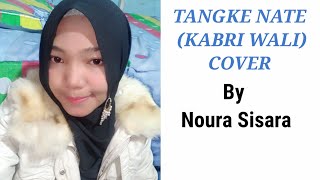 Download lagu TANGKE NATE (KABRI WALI) COVER LAGU GAYO BY NOURA SISARA mp3 Download lagu TANGKE NATE (KABRI WALI) COVER LAGU GAYO BY NOURA SISARA mp3
