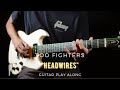 Foo Fighters - Headwires (Guitar Play Along) - JakesGuitarVids Foo Fighters - Headwires (Guitar Play Along)