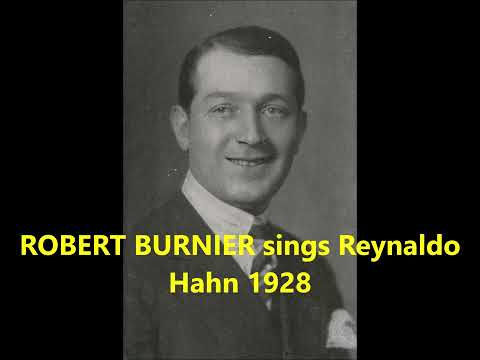 ROBERT BURNIER sings "Paysage" (Reynaldo Hahn) 1928 recorded