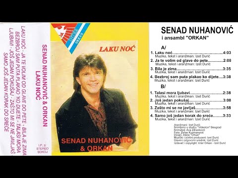 Senad Nuhanović  - Bila je zima 🌨 Peti muzički album - 1991 - Audio