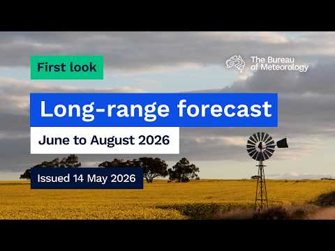 Climate and water long-range forecast, issued 14 May 2026